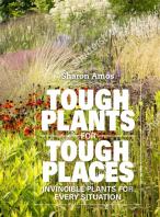 Tough Plants For Tough Places