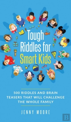 Bertrand.pt - Tough Riddles For Smart Kids: 500 Riddle