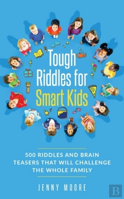 Bertrand.pt - Tough Riddles For Smart Kids: 500 Riddle