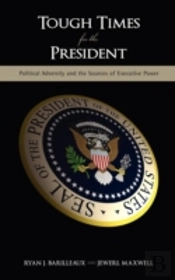 Tough Times For The President: Political Adversity And The Sources Of Executive Power