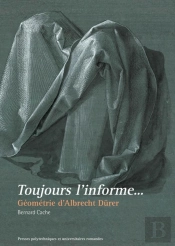 Toujours L'Informe... Géométrie D'Albrecht Dürer