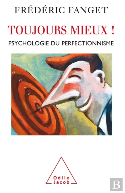 Bertrand.pt - Toujours Mieux ! Psychologie Du Perfectionnisme