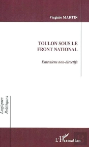 Toulon Sous Le Front National : Entretiens Non-Directifs