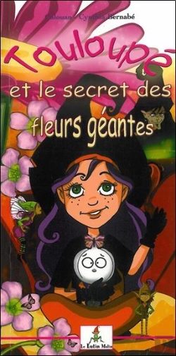 Bertrand.pt - Touloupe Et Le Secret Des Fleurs Geantes