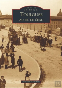 Bertrand.pt - Toulouse Au Fil De L'Eau