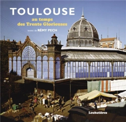 Bertrand.pt - Toulouse Au Temps Des Trente Glorieuses