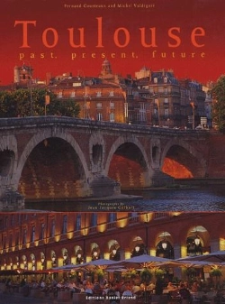Bertrand.pt - Toulouse Hier, Aujourd'Hui, Demain - Anglais