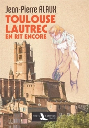 Toulouse-Lautrec En Rit Encore