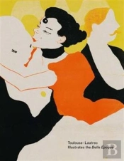 Toulouse-Lautrec Illustrates The Belle Epoque