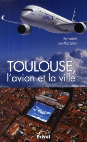 Toulouse, L'Avion Et La Ville