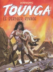 Tounga T.17 ; Le Dernier Rivage