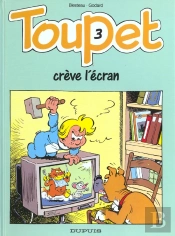 Toupet T.3; Toupet Creve L'Ecran
