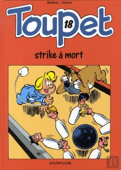 Bertrand.pt - Toupet Tome 18 ; Strike À Mort
