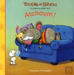 Bertrand.pt - Toupie Et Binou ; Atchoum