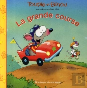 Toupie Et Binou ; La Grande Course