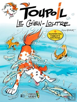 Bertrand.pt - Toupoil Tome 1 : Le Chien-Loutre