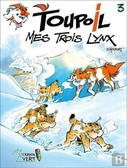 Bertrand.pt - Toupoil Tome 3 : Mes Trois Lynx