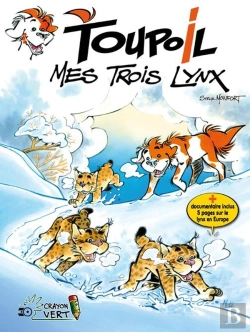 Bertrand.pt - Toupoil Tome 3 : Mes Trois Lynx