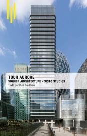 Tour Aurore : Viguier Architecture - Sisto Studios