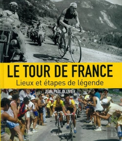 Bertrand.pt - Tour De France ; Lieux Et Étapes De Légende (Édition 2008)