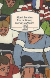 Tour De France, Tour De Souffrance