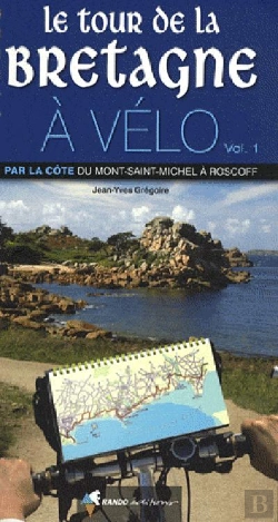 Bertrand.pt - Tour De La Bretagne À Vélo T.1