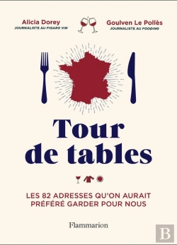 Bertrand.pt - Tour De Tables : Les 82 Adresses Qu'On Aurait Préféré Garder Pour Nous