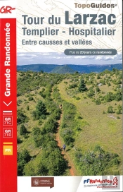Tour Du Larzac, Templier-Hospitalier : Entre Causses Et Vallées ; Gr 71c Et 71d