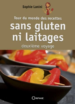 Bertrand.pt - Tour Du Monde Des Recettes Sans Gluten Ni Laitages / 2eme Voyage