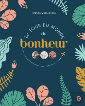 Tour Du Monde Du Bonheur (Le)