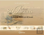 Tour Du Monde En 80 Pains (Le) Bilingue