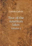 Tour Of The American Lakes Volume 1