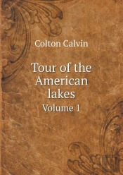 Tour Of The American Lakes Volume 1