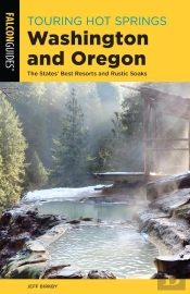 Touring Hot Springs Washington And Oregon