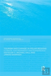 Tourism And Change In Polar Regions