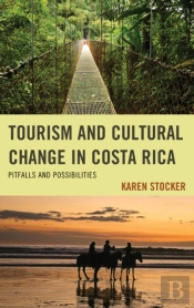 Tourism And Cultural Change In Costa Rica