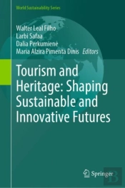 Tourism And Heritage: Shaping Sustainable And Innovative Futures