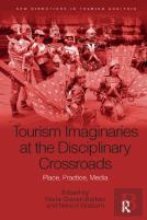 Tourism Imaginaries At The Disciplinary Crossroads