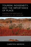 Tourism, Indigeneity, And The Importance Of Place