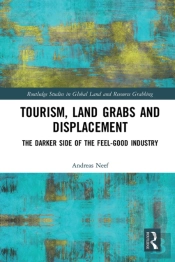 Tourism, Land Grabs And Displacement