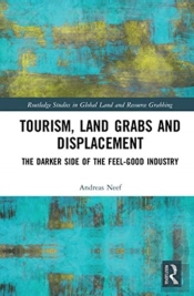 Tourism, Land Grabs And Displacement