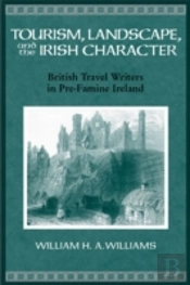 Tourism, Landscape And The Irish Character