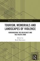 Tourism, Memorials And Landscapes Of Violence