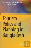 Tourism Policy And Planning In Bangladesh