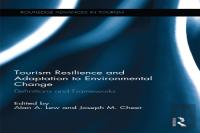 Tourism Resilience And Adaptation To Environmental Change