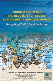 Tourism Resilience And Recovery For Global Sustainability And Development