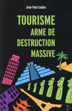 Bertrand.pt - Tourisme, Arme De Destruction Massive