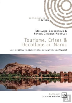 Bertrand.pt - Tourisme, Crises &  Décollage Au Maroc : Une Résilience Innovante Pour Un Tourisme Régénératif