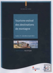 Tourisme Estival Des Destinations De Montagne, Cahier 1