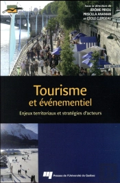 Tourisme Et Événementiel ; Enjeux Territoriaux Et Stratégies D'Acteurs